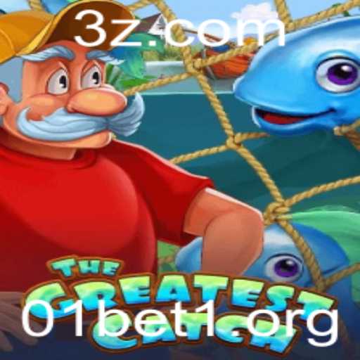 TheGreatestCatch: Uma Experiência de Jogo Inovadora e Empolgante - 01bet1